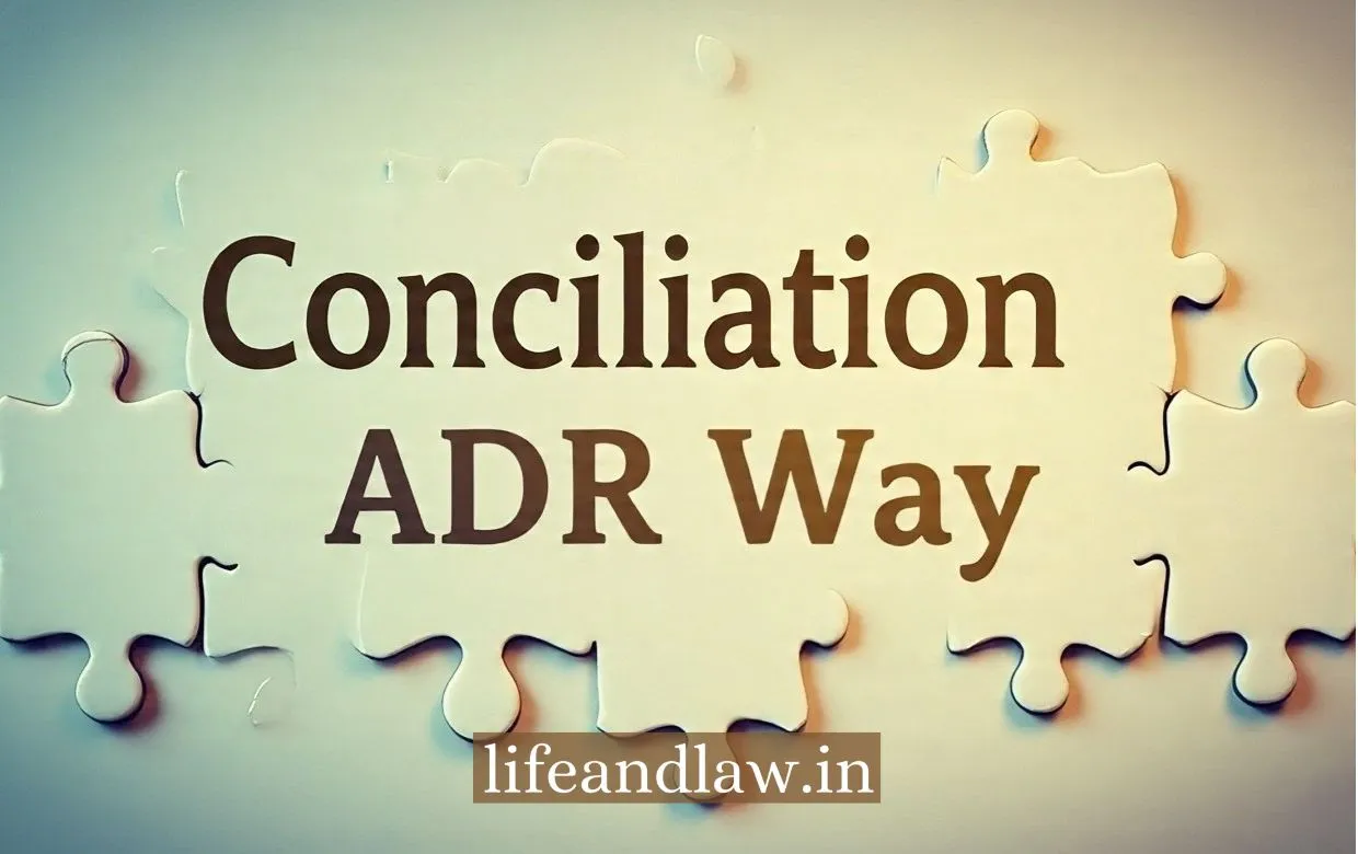Conciliation Process: An Effective Way to Resolve Legal Disputes